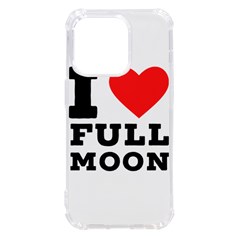 I Love Full Moon Iphone 14 Pro Tpu Uv Print Case by ilovewhateva