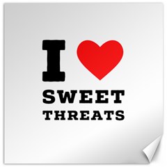 I Love Sweet Threats  Canvas 16  X 16  by ilovewhateva