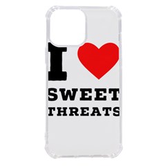 I Love Sweet Threats  Iphone 13 Pro Max Tpu Uv Print Case by ilovewhateva