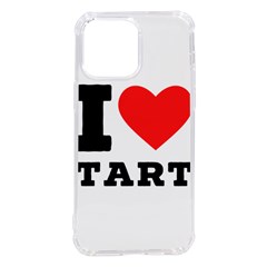 I Love Tart Iphone 14 Pro Max Tpu Uv Print Case by ilovewhateva