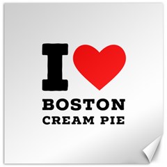 I Love Boston Cream Pie Canvas 16  X 16  by ilovewhateva