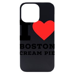 I Love Boston Cream Pie Iphone 14 Pro Max Black Uv Print Case by ilovewhateva