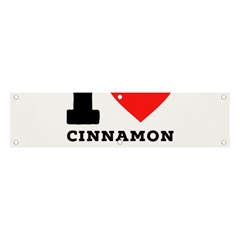 I Love Cinnamon Toast Banner And Sign 4  X 1  by ilovewhateva