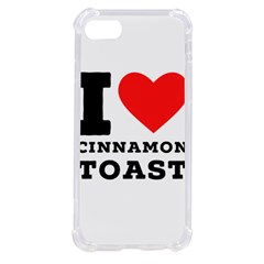 I Love Cinnamon Toast Iphone Se by ilovewhateva