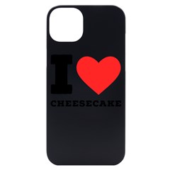 I Love Cheesecake Iphone 14 Plus Black Uv Print Case by ilovewhateva