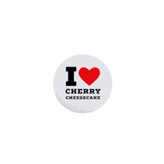 I Love Cherry Cheesecake 1  Mini Magnets by ilovewhateva