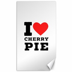 I Love Cherry Pie Canvas 40  X 72  by ilovewhateva