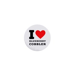 I Love Blueberry Cobbler 1  Mini Magnets by ilovewhateva