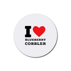 I Love Blueberry Cobbler Rubber Round Coaster (4 Pack) by ilovewhateva