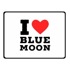 I Love Blue Moon Fleece Blanket (small) by ilovewhateva