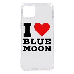 I Love Blue Moon Iphone 14 Plus Tpu Uv Print Case by ilovewhateva