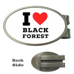 I love black forest Money Clips (Oval)  Front