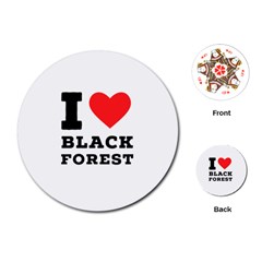 I Love Black Forest Playing Cards Single Design (round) by ilovewhateva