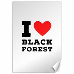 I Love Black Forest Canvas 12  X 18  by ilovewhateva