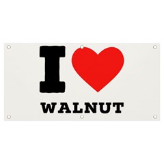 I love walnut Banner and Sign 4  x 2 