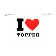 I Love Toffee Lightweight Drawstring Pouch (l) by ilovewhateva