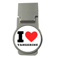 I Love Tangerine Money Clips (round)  by ilovewhateva