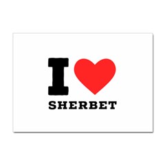 I Love Sherbet Sticker A4 (100 Pack) by ilovewhateva
