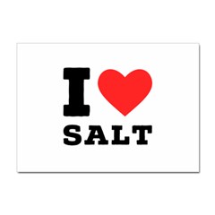 I Love Salt Sticker A4 (10 Pack) by ilovewhateva