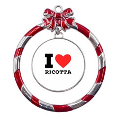 I Love Ricotta Metal Red Ribbon Round Ornament by ilovewhateva