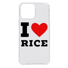 I Love Rice Iphone 13 Pro Max Tpu Uv Print Case by ilovewhateva