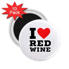I Love Red Wine 2 25  Magnets (10 Pack)  by ilovewhateva