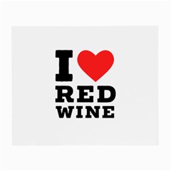I Love Red Wine Small Glasses Cloth by ilovewhateva