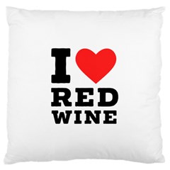 I love red wine Large Premium Plush Fleece Cushion Case (One Side)