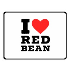 I Love Red Bean Fleece Blanket (small) by ilovewhateva