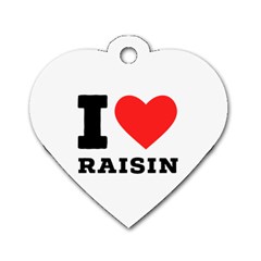 I Love Raisin  Dog Tag Heart (one Side) by ilovewhateva