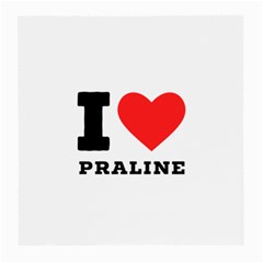 I Love Praline  Medium Glasses Cloth (2 Sides) by ilovewhateva