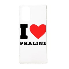 I Love Praline  Samsung Galaxy Note 20 Tpu Uv Case by ilovewhateva