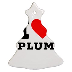 I Love Plum Ornament (christmas Tree)  by ilovewhateva