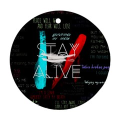 Stay Alive Ornament (round)