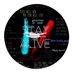 Stay Alive Round Glass Fridge Magnet (4 Pack) by Bakwanart