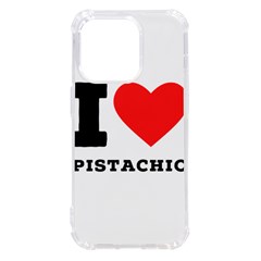 I Love Pistachio Iphone 14 Pro Tpu Uv Print Case by ilovewhateva