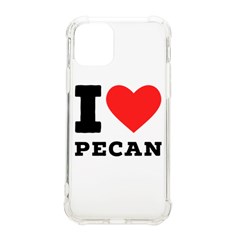 I Love Pecan Iphone 11 Pro 5 8 Inch Tpu Uv Print Case by ilovewhateva