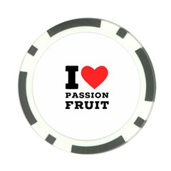 I Love Passion Fruit Poker Chip Card Guard by ilovewhateva