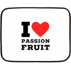 I Love Passion Fruit Two Sides Fleece Blanket (mini) by ilovewhateva