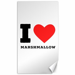 I Love Marshmallow  Canvas 40  X 72 