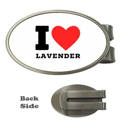 I Love Lavender Money Clips (oval)  by ilovewhateva