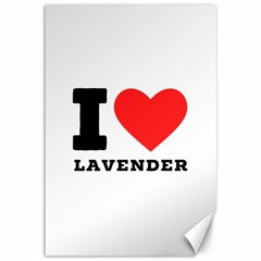 I Love Lavender Canvas 12  X 18  by ilovewhateva