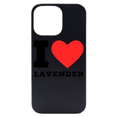 I Love Lavender Iphone 14 Pro Max Black Uv Print Case