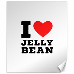 I Love Jelly Bean Canvas 8  X 10  by ilovewhateva