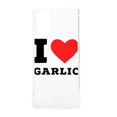 I Love Garlic Samsung Galaxy Note 20 Tpu Uv Case by ilovewhateva