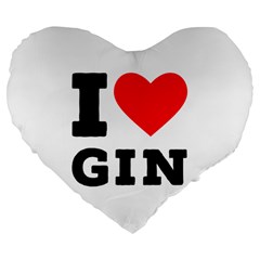 I Love Gin Large 19  Premium Flano Heart Shape Cushions by ilovewhateva