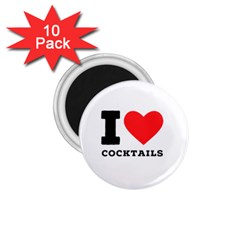 I Love Cocktails  1 75  Magnets (10 Pack)  by ilovewhateva