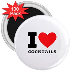 I Love Cocktails  3  Magnets (100 Pack) by ilovewhateva