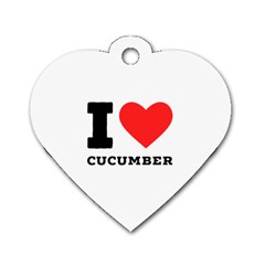 I Love Cucumber Dog Tag Heart (one Side)