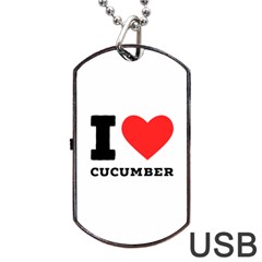 I Love Cucumber Dog Tag Usb Flash (two Sides) by ilovewhateva